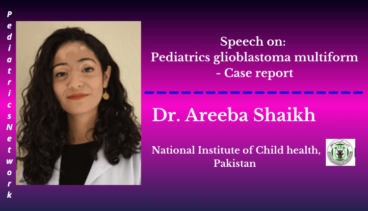 Dr. Areeba Shaikh | Speaker | Pediatrics Network 2023