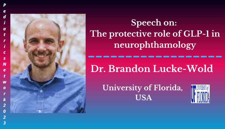 Dr. Brandon Lucke-Wold | Speaker | Pediatrics Network 2023