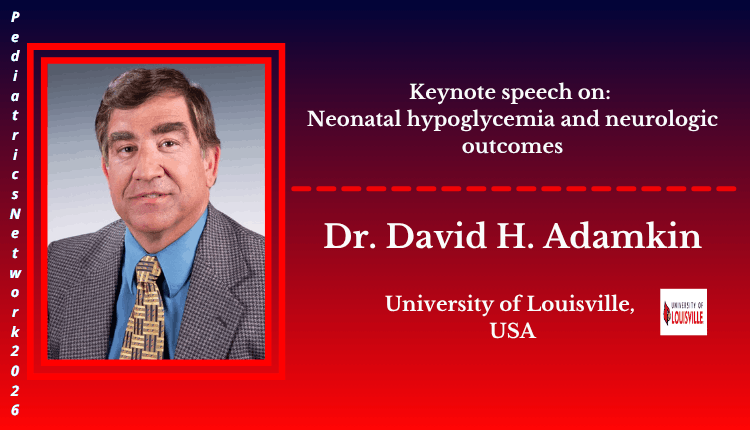 Dr. David H. Adamkin | Keynote Speaker | Pediatrics Network 2026
