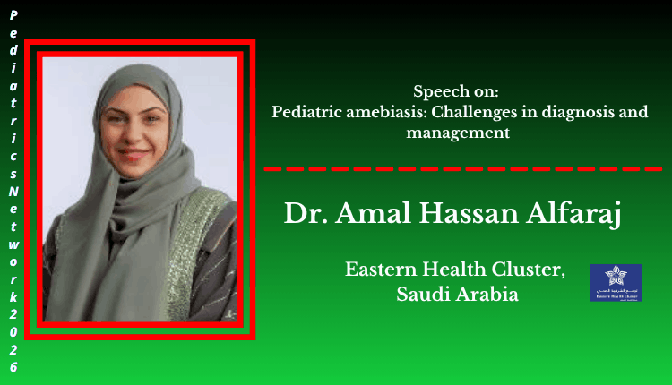 Dr. Amal Hassan Alfaraj | Speaker | Pediatrics Network 2026